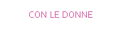 CON LE DONNE