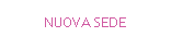 NUOVA SEDE
